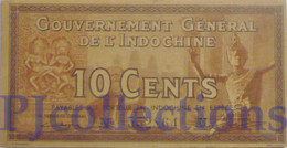 FRENCH INDOCHINA 10 CENTS 1939 PICK 85d AU/UNC - Indochine