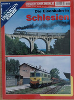 SCHLESIEN - EISENBAHN KURIER SEZIAL Nr. 85 (viele Historische Bilder, Statistiken, Pläne Etc.) - Automobile & Transport