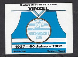 Etiquette De Vin Vinzel   -  60 Ans Du Club Hochwacht Zug  1927/1987  à Zurich (Suisse)  -  Thème Athlétisme - Autres & Non Classés