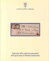 SELEZIONE DELLE COLLEZIONI PRESENTATE A MONACOPHIL 2002 UNIONE FILATELICA LOMBARDA MonacoPhil2002, 28 Novembre - 1 Dicem - Expositions Philatéliques