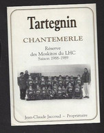 Etiquette De Vin Tartegnin  -  Les Moskitos Du LHC  Saison 1988/89  à Lausanne (Suisse)  -  Thème Hockey - Autres & Non Classés