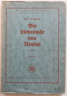 Die Liebesmär Von Rimini. Tragödie In 5 Akten. - Auteurs Int.