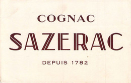 VIEUX PAPIERS BUVARD 13 X 21 CM COGNAC SAZERAC DEPUIS 1782 - Schnaps & Bier