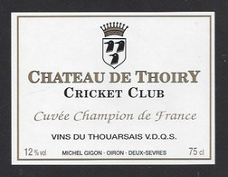 Etiquette De Vin Du Thouarsais  -  Cuvée Champion De France Cricket Club Chateau De Thoiry (78) - Andere & Zonder Classificatie