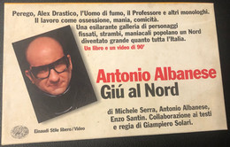 ANTONIO ALBANESE - GIU AL NORD 1999. - Séries Et Programmes TV