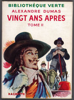 Hachette - Bibliothèque Verte Avec Jaquette -  Alexandre Dumas - "Vingt Ans Après - Tome II" - 1952 - #Ben&Vteanc - Biblioteca Verde