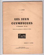 RIDDER R. J. DE - LES JEUX OLYMPIQUES ( 15 OLYMPIADES - 60 ANS), BROCHURE DE 84 PAGES DE 1957 - SUP - Bibliographies