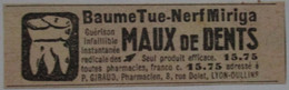 PUB 1940 BAUME TUE-NERF MIRIGA   PHARMACIEN  P.GIRAUD 8 RUE DOLET LYON OULLINS MAUX DE DENTS DENT - Medical & Dental Equipment