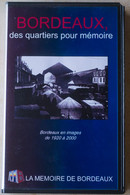 Bordeaux - Des Quartiers Pour Mémoire - Documentari