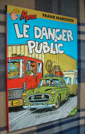 MANU : Le Danger Public /Frank Margerin - Humanoïdes Associés - EO Avril 1994 - Lucien