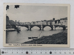 I120956 Cartolina - Pisa - Lungarno Mediceo Ponte Della Fortezza - Pisa