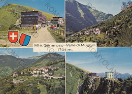 CARTOLINA  MONTE GENEROSO,TICINO,SVIZZERA,VALLE DI MUGGIO M.1704,VIAGGIATA 1972 - Muggio