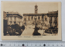 I121147 Cartolina - Roma - Campidoglio - Palazzo Senatorio - Otros Monumentos Y Edificios