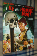 BARBE-ROUGE : L'Ile De L'Homme Mort - Dargaud 1972 - Hubinon Charlier - édition Publicitaire ELF - Barbe-Rouge