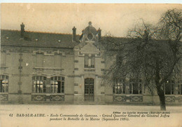 Bar Sur Aube * Cour De L'école Communale Des Garçons * Grand Quartier Général Du Général Joffre - Bar-sur-Aube