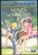 NOVITà PER MARTINA -ASTRID LINDGRENT - Niños Y Adolescentes