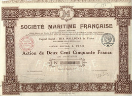 SOCIETE MARITIME FRANCAISE . ACTION DE DEUX CENT CINQUANTE FRANCS . - Scheepsverkeer