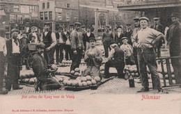 CPA Alkmaar - Het Zetten De Kaas Voor De Waag - Préparation Du Fromage Avant La Pesée - Edit J H Schaefer - Amsterdam - Alkmaar