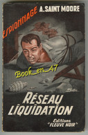 {81315} A. Saint Moore , Fleuve Noir Espionnage N° 143 , EO 1957 ; Réseau Liquidation ; M. Gourdon  " En Baisse " - Fleuve Noir