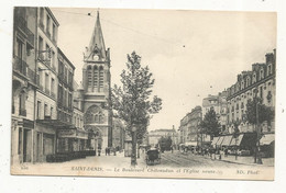 Cp , 93,  SAINT DENIS, Le Boulevard De CHATEAUDUN Et L'église Neuve, écrite 1917 - Saint Denis