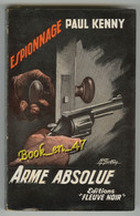 {77130} Paul Kenny , Fleuve Noir Espionnage N° 148 , EO 1958 ; Arme Absolue ; M. Gourdon  " En Baisse " - Paul Kenny