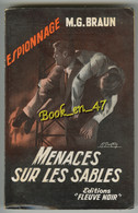 {77133} M. G. Braun , Fleuve Noir Espionnage N° 152 , EO 1958 ; Menaces Sur Les Sables ; M. Gourdon  " En Baisse " - Fleuve Noir