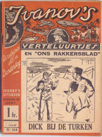 Tijdschrift Ivanov's Verteluurtjes - N° 314 - Dick Bij De Turken - Sacha Ivanov - Uitg. Geldmunt Gent - 1942 - Kids