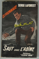 {81302} Serge Laforest , Fleuve Noir Espionnage N° 155 , EO 1958 ; Saut Dans L' Abîme ; M. Gourdon  " En Baisse " - Fleuve Noir