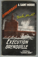 {81312} A. Saint Moore , Fleuve Noir Espionnage N° 153 , EO 1958 ; Exécution Grenouille ; M. Gourdon  " En Baisse " - Fleuve Noir