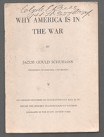 1917 WHY AMERICA IS IN THE WAR / JACOB GOULD SCHURMAN / CORNELL UNIVERSITY   D934 - United States