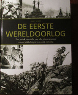 De Eerste Wereldoorlog - Een Uniek Overzicht Van Alle Gebeurtenissen ... In Woord En Beeld - Door A. Wiest - 1914-1918 - Guerre 1914-18