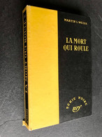 SERIE NOIRE CARTONNEE N° 232  LA MORT QUI ROULE  Martin L. WEISS  GALLIMARD - E.O. 1955 - Série Noire