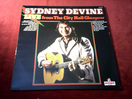 SYDNEY DEVINE    / LIVE FROM THE CITY HALL GLASGOW - Country En Folk