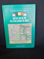 Atlas Routier Belgique Luxembourg / Druk 3, 149 Blz. Talrijke Gedetailleerde Kaarten - Reisen