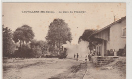 VAUVILLERS   70  HAUTE SAONE  BELLE CPA  LA GARE DU TRAMWAY - Vauvillers