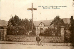 Marolles Les Braults * Rue Et école Libre Notre Dame - Marolles