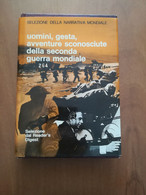 UOMINI, GESTA, AVVENTURE SCONOSCIUTE DELLA SECONDA GUERRA MONDIALE - War 1939-45