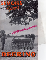 PUBLICITE   DEERING - SEMOIR SEMOIRS EN LIGNES ET A SABOTS- - Agriculture