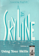 Learning English: Skyline New: Learning English, The New Skyline, Edition A, Für Baden-Württemberg, Using Your - School Books