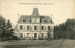 Mouilleron En Pareds * Le Château De La Motte - Mouilleron En Pareds