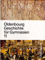 Oldenbourg Geschichte Für Gymnasien 11 - Schulbücher