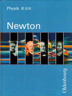 Newton. Physik Für Sechsstufige Realschulen In Bayern: Band 8, Ausgabe II/III (8. Jahrgangsstufe) - Libri Scolastici