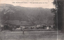 BARRAUX (Isère) - Vue Générale Prise Du Fort - Barraux