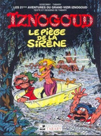 Iznogoud 21 Le Piège De La Sirène EO BE Tabary 10/1992 Tabary (BI7) - Iznogoud