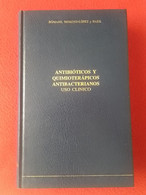 SPAIN LIBRO ANTIBIÓTICOS Y QUIMIOTERÁPICOS ANTIBACTERIANOS USO CLÍNICO 1984 DÁMASO, MORENO-LÓPEZ Y DAZA...VER FOTOS..... - Scienze Manuali