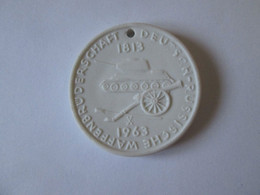 GDR/DDR Porcelain Communist Medal German-Russian Brotherhood In Arms 1813-1963,diameter=35 Mm - GDR