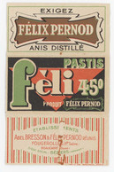 Papier à Cigarette Félix Pernod, Pastis Féli 45, Ets Abel Bresson ..., Fougerolles, Beaucaire, Béziers - Autres & Non Classés
