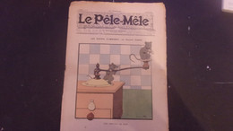 Le Pêle-Mêle, 9EM Année, N°31 1903 - RABIER Benjamin -LES SOURIS S AMUSENT MOULIN CAFE COMPLET - Unclassified