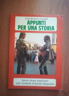 APPUNTI PER UNA STORIA -SPAZIO DROGA LEGALIZZATO -L. B. CORSETTI -EDIZ. PAOLINE - Society, Politics & Economy