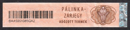 Hungary - Distilled Beverage Alcohol Drink - PÁLINKA / Fiscal Tax Seal / Revenue CUSTOMS - 2000 - Used - Revenue Stamps